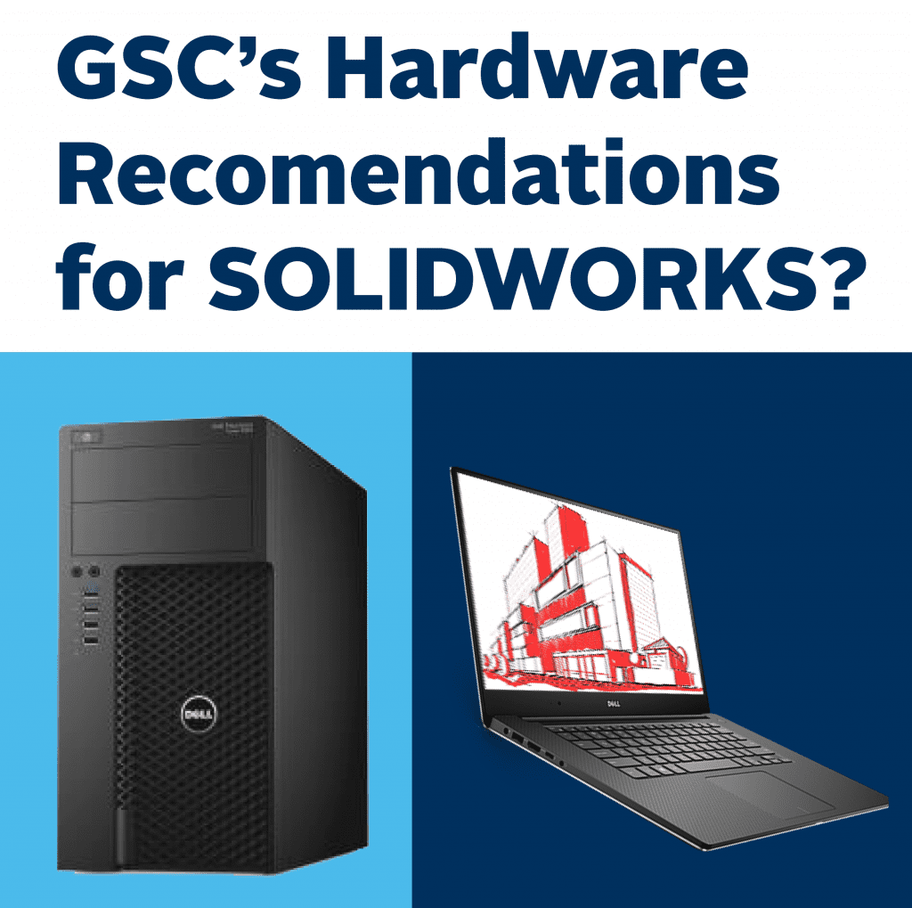 GSC's Hardware Recomendations for SOLIDWORKS (image of laptop)