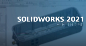 SOLIDWORKS Electrical 2021