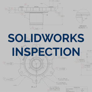 INSPECTION SOLIDWORKS Inspection Class