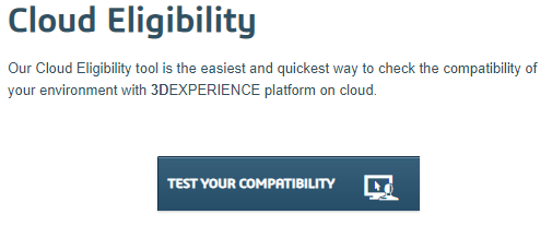 3DEXPERIENCE cloud eligibility checker tool
