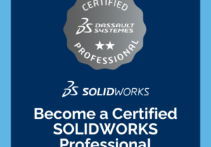 Become a Certified SOLIDWORKS Professional (1)